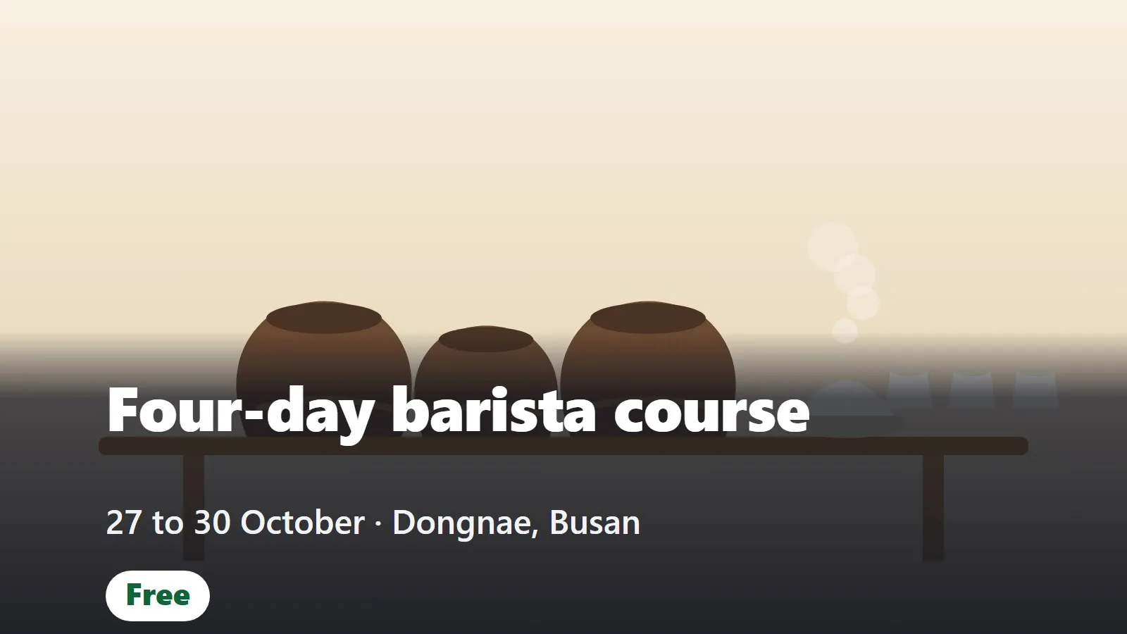 Free four-day barista course in Busan (부산 청년 커피 JOB 로드맵)