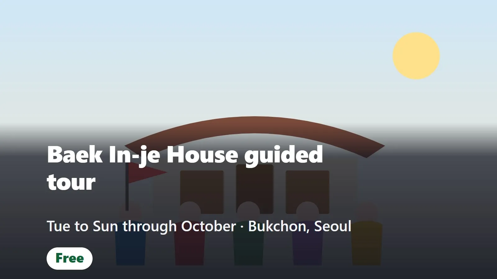Free guided tour of Baek In-je House in Bukchon (백인제가옥 전시해설)