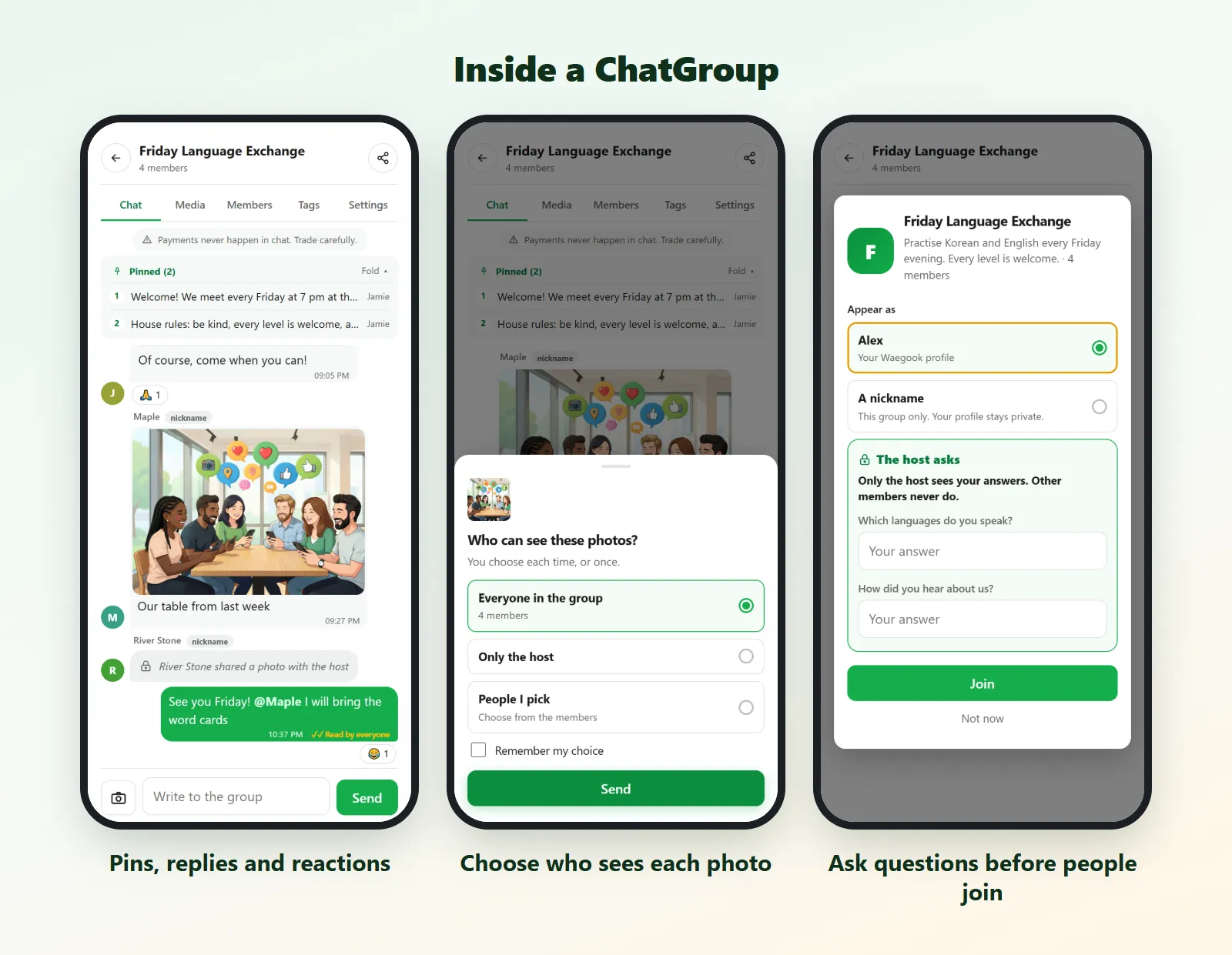 Inside a group: pins, replies, photos you choose who sees, and questions before joining.